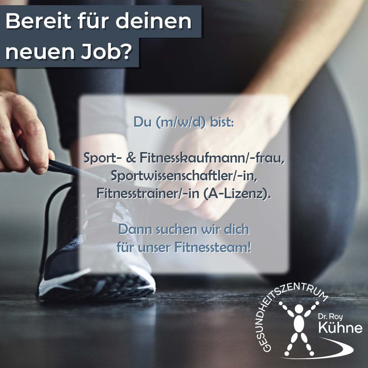 Stellenauschreibung Fitness - Gesundheitszentrum Dr. Roy Kühne Northeim